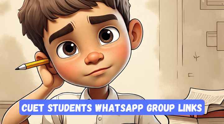 CUET Students Whatsapp Group Links