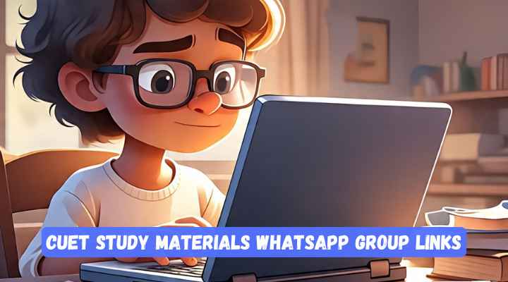 CUET Study Materials Whatsapp Group Links