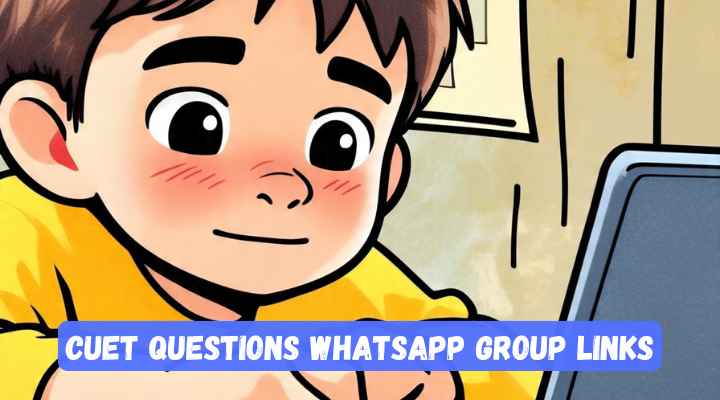 CUET Questions Whatsapp Group Links