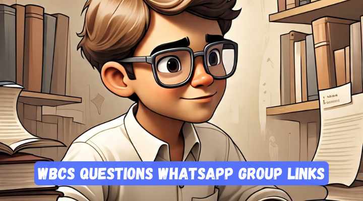 WBCS Questions Whatsapp Group Links