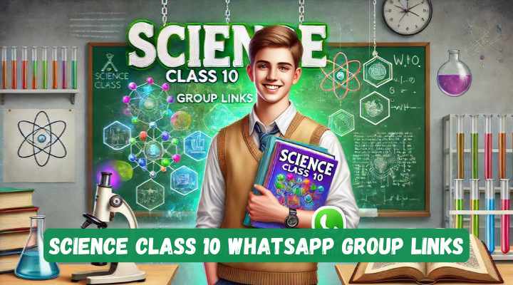 Science Class 10 Whatsapp Group Links
