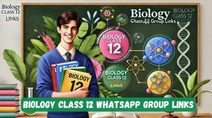 Biology Class 12 Whatsapp Group Links