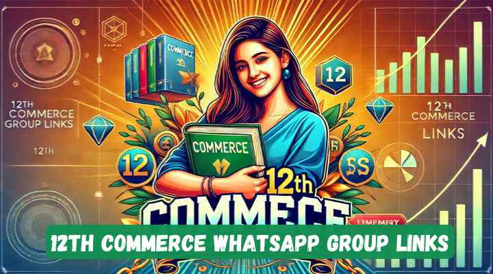 12th Commerce Whatsapp Group Links