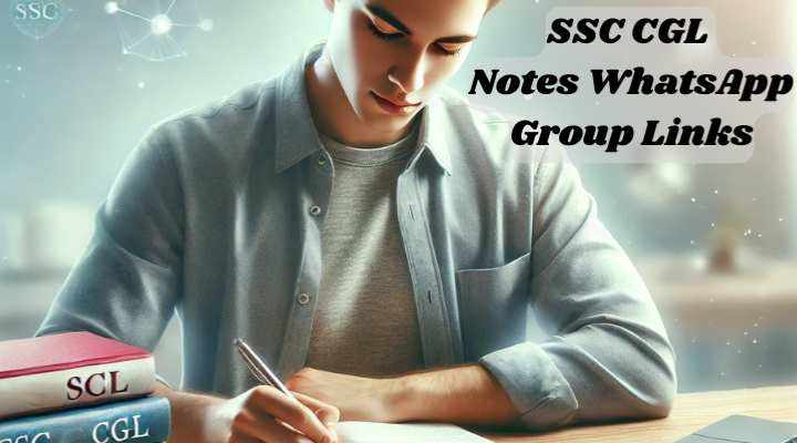 SSC CGL Notes Whatsapp Group Links