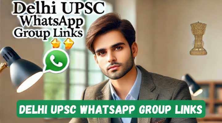 Delhi UPSC Whatsapp Group Links