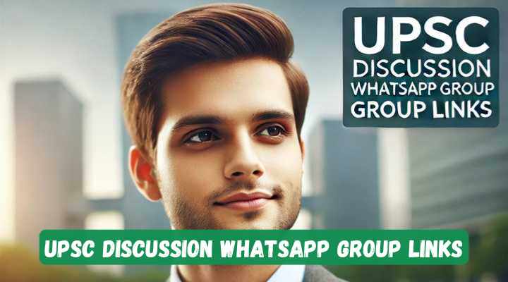 UPSC Discussion Whatsapp Group Links