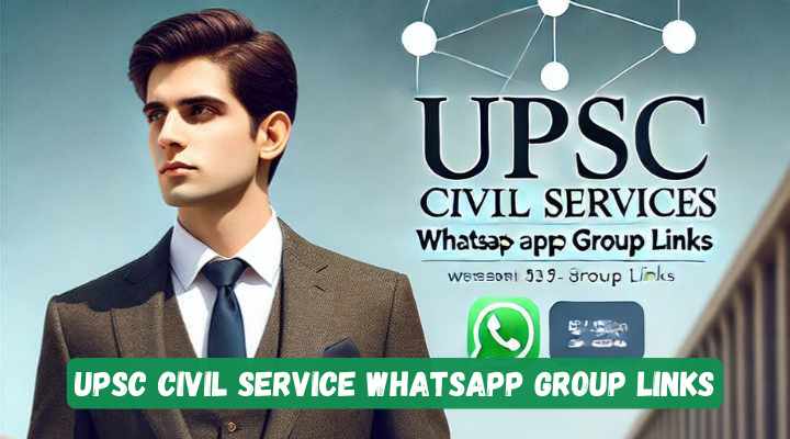 UPSC Civil Service Whatsapp Group Links