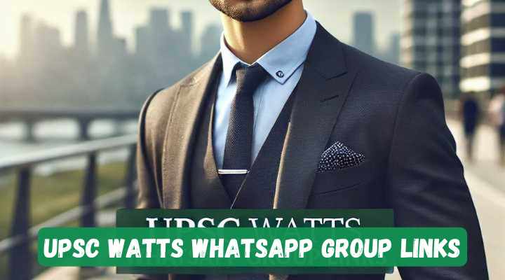UPSC Watts Whatsapp Group Links