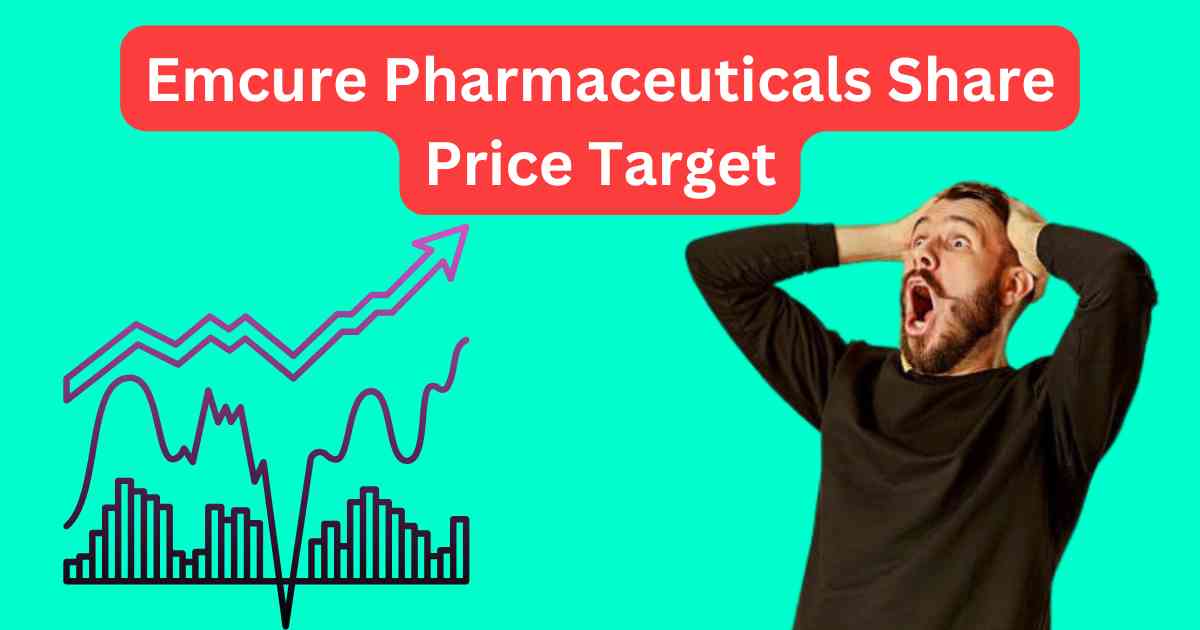 Emcure Pharmaceuticals Share Price Target 2025, 2026 to 2030