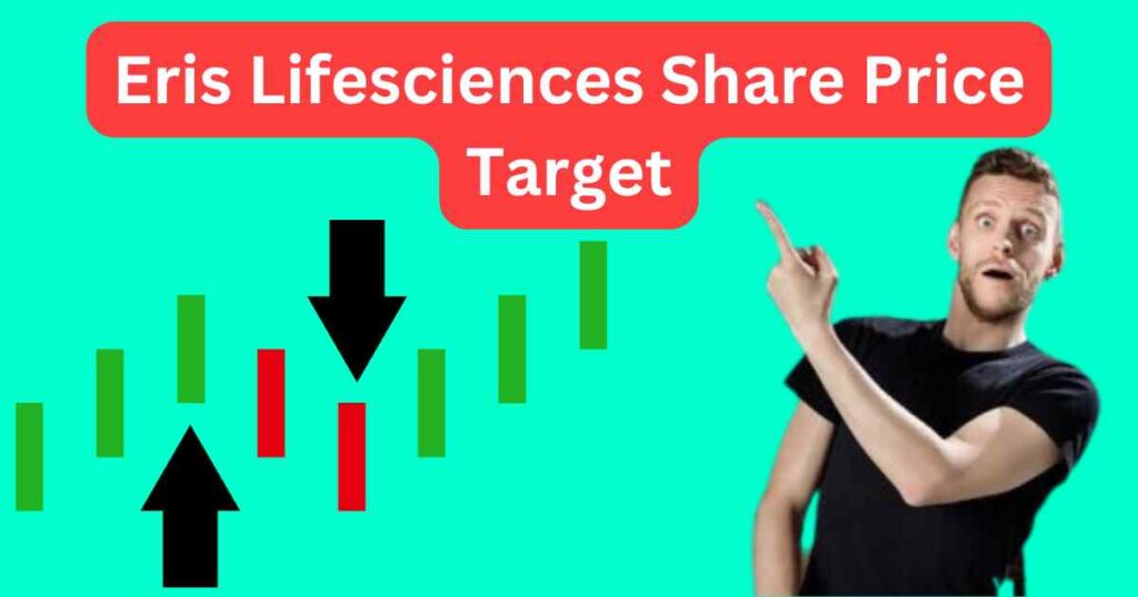 Eris Lifesciences Share Price Target 2025, 2026 to 2030