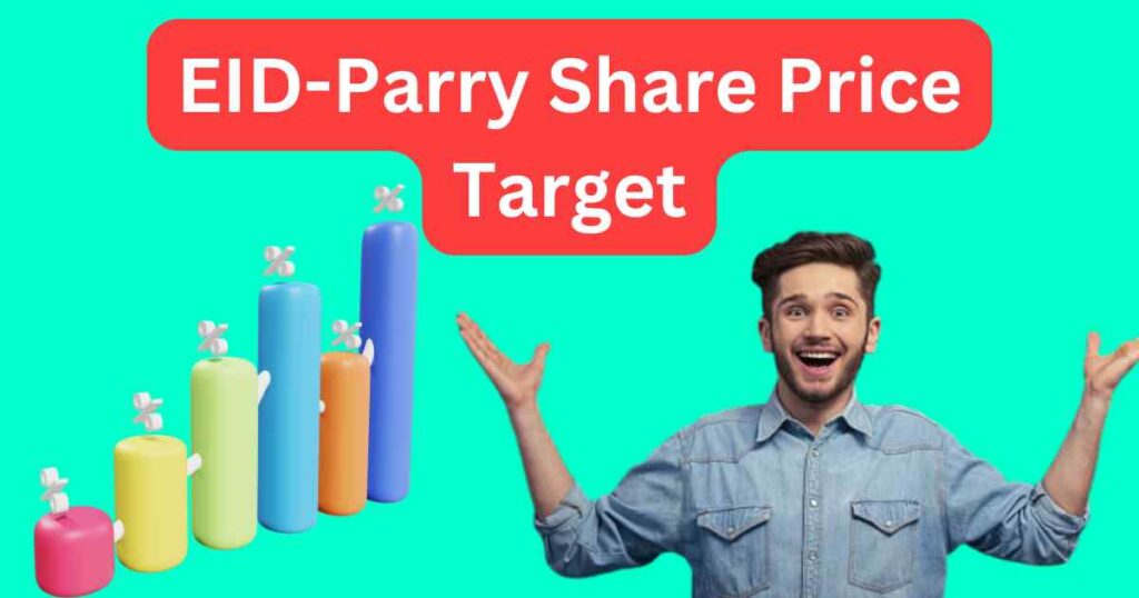 EID-Parry Share Price Target 2025, 2026 to 2030
